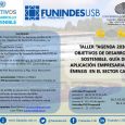 La Universidad Simón Bolívar, a través de la Fundación de Investigación y Desarrollo, Funindes, ofrecerá el taller Agenda 2030: Objetivos de Desarrollo Sostenible. Guía de aplicación empresarial con énfasis en […]