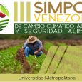 Los días 8 y 9 de octubre, en el auditorio Manoa de la Universidad Metropolitana, se realizará el III Simposio de Cambio Climático: Agricultura y Seguridad Alimentaria, organizado por la […]