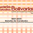 El Instituto de Investigaciones Históricas – Bolivarium informó que ya está disponible para la consulta y descarga gratuita el nuevo número de su revista Anuarios Estudios Bolivarianos (segunda época): «1821-2021, Batalla […]