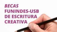 La Fundación de Investigación y Desarrollo de la Universidad Simón Bolívar  Funindes-USB) abrió el proceso de la primera Convocatoria Nacional de Becas de Escritura Creativa, dirigida a jóvenes venezolanos de […]