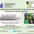 La profesora uesebista Marisol Aguilera dictará la charla La deslumbrante biodiversidad de Venezuela que Humboldt no llegó a disfrutar, en el marco de los 220 años de la llegada de […]