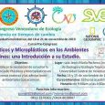 El 14 y 15 de noviembre, en el marco de las actividades previas al XII Congreso Venezolano de Ecología, dictarán el curso Plásticos y microplásticos en el ambiente marino: una introducción […]